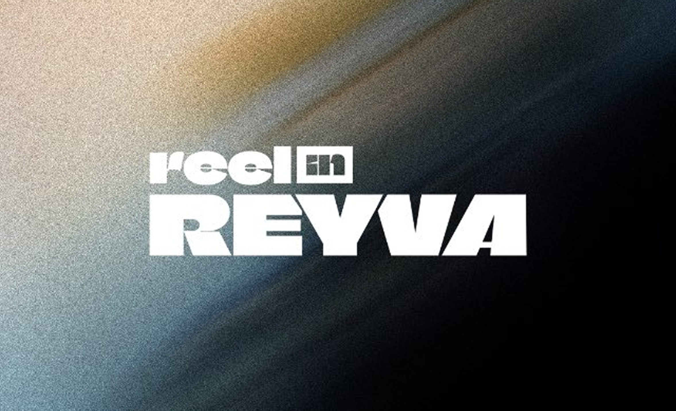 Reel in Reyva